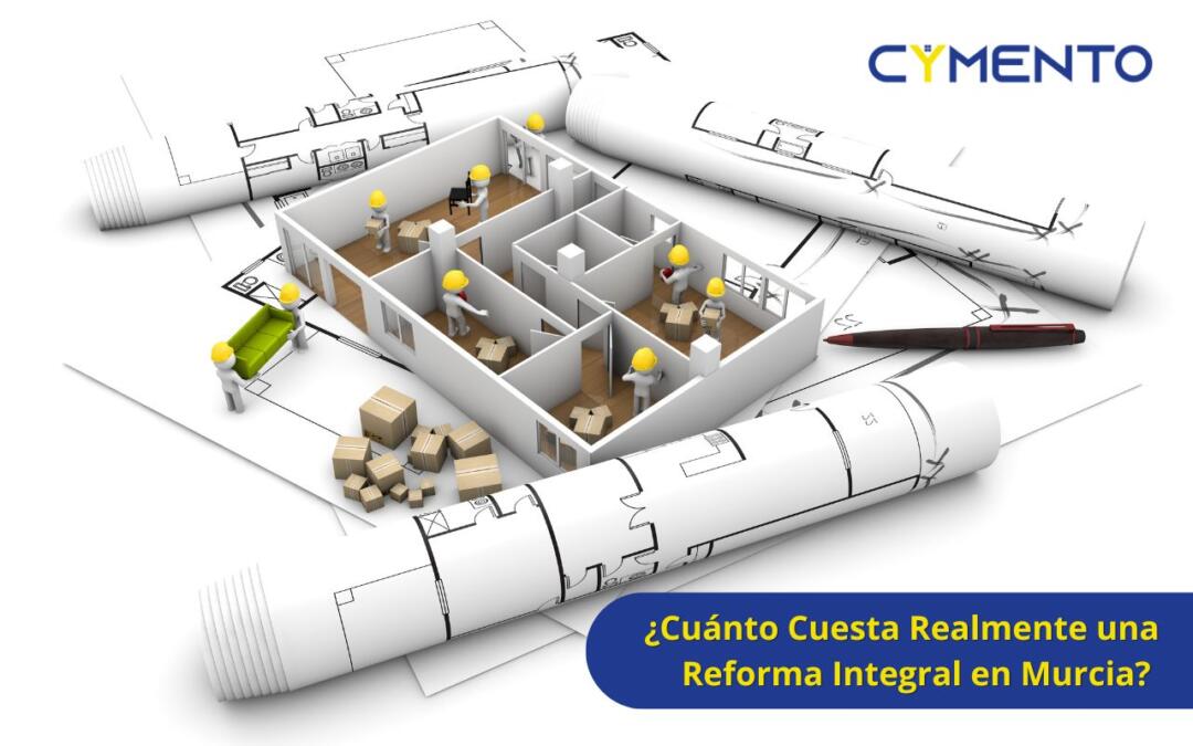 ¿Cuánto Cuesta una Reforma Integral en Murcia? Desglose de Costes y Consejos