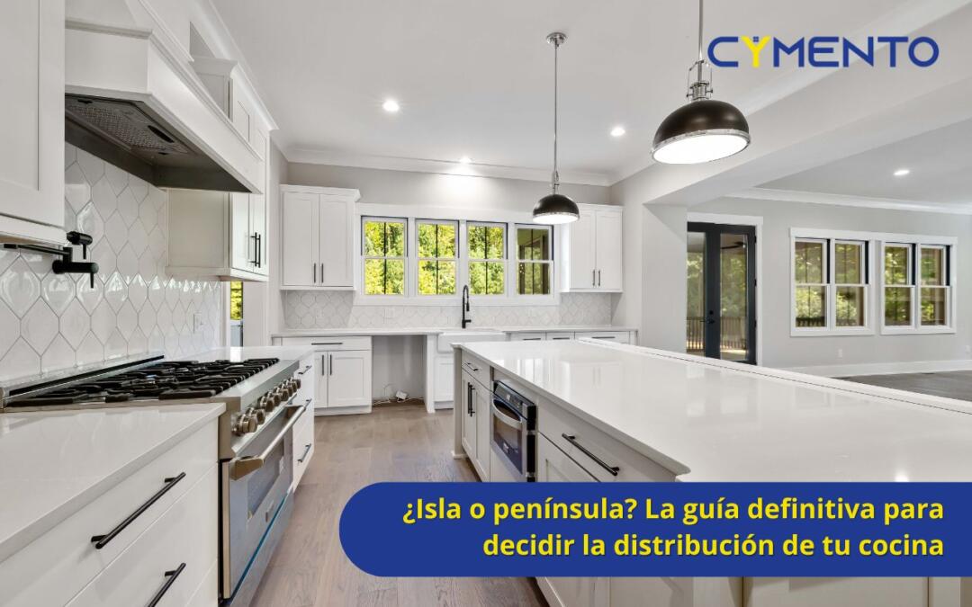 ¿Isla o península? La guía definitiva para decidir la distribución de tu cocina
